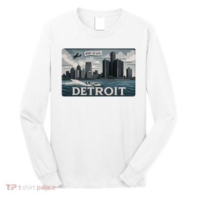 Detroit Skyline Design With 'What Up Doe’  Long Sleeve Shirt