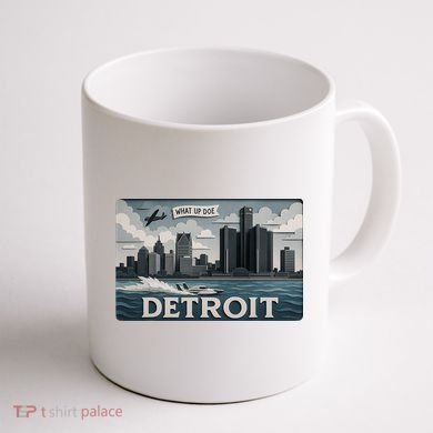 Detroit Skyline Design With 'What Up Doe’  Coffee Mug back