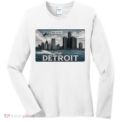 Detroit Skyline Design With 'What Up Doe’  Women's Long Sleeve Shirt