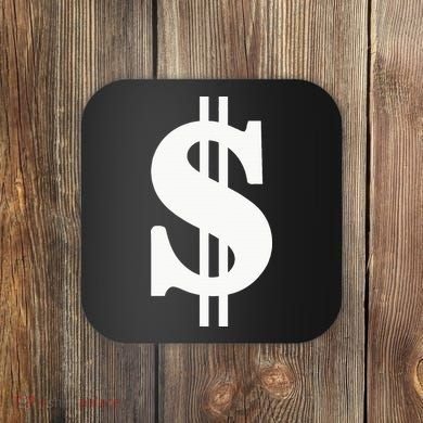 Dollar Sign Coaster