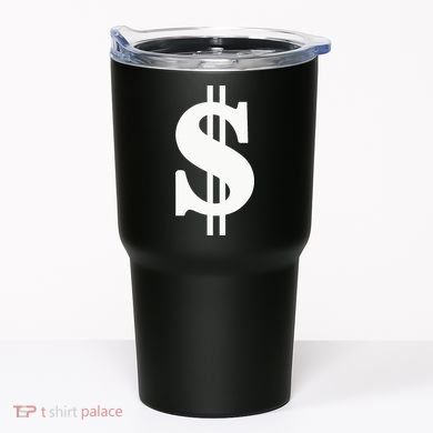 Dollar Sign Tumbler