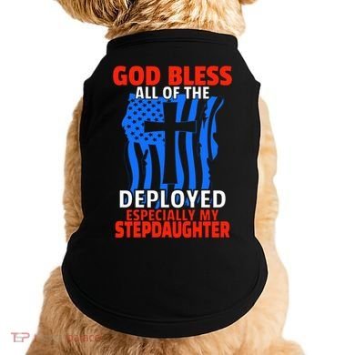 Deployed Stepdaughter Design For Stepmom Or Stepdad Gift Doggie Tank