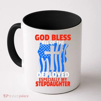 Deployed Stepdaughter Design For Stepmom Or Stepdad Gift Coffee Mug