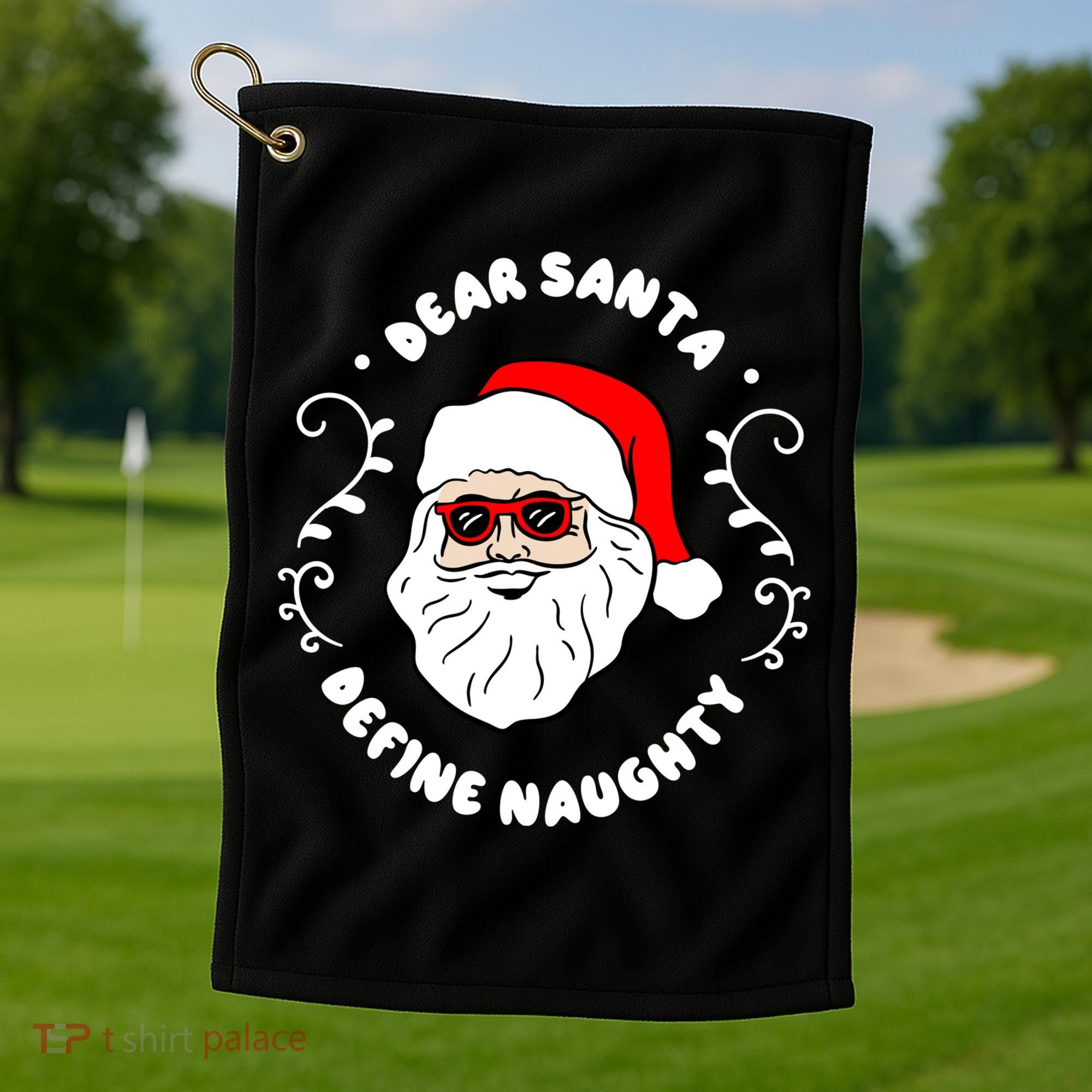 Dear Santa Define Naughty Funny St Nick Claus Christmas Golf Towel