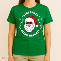 Dear Santa Define Naughty Funny St Nick Claus Christmas T-Shirt thumb 4