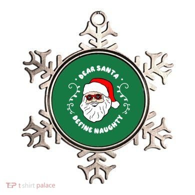 Dear Santa Define Naughty Funny St Nick Claus Christmas Ornament