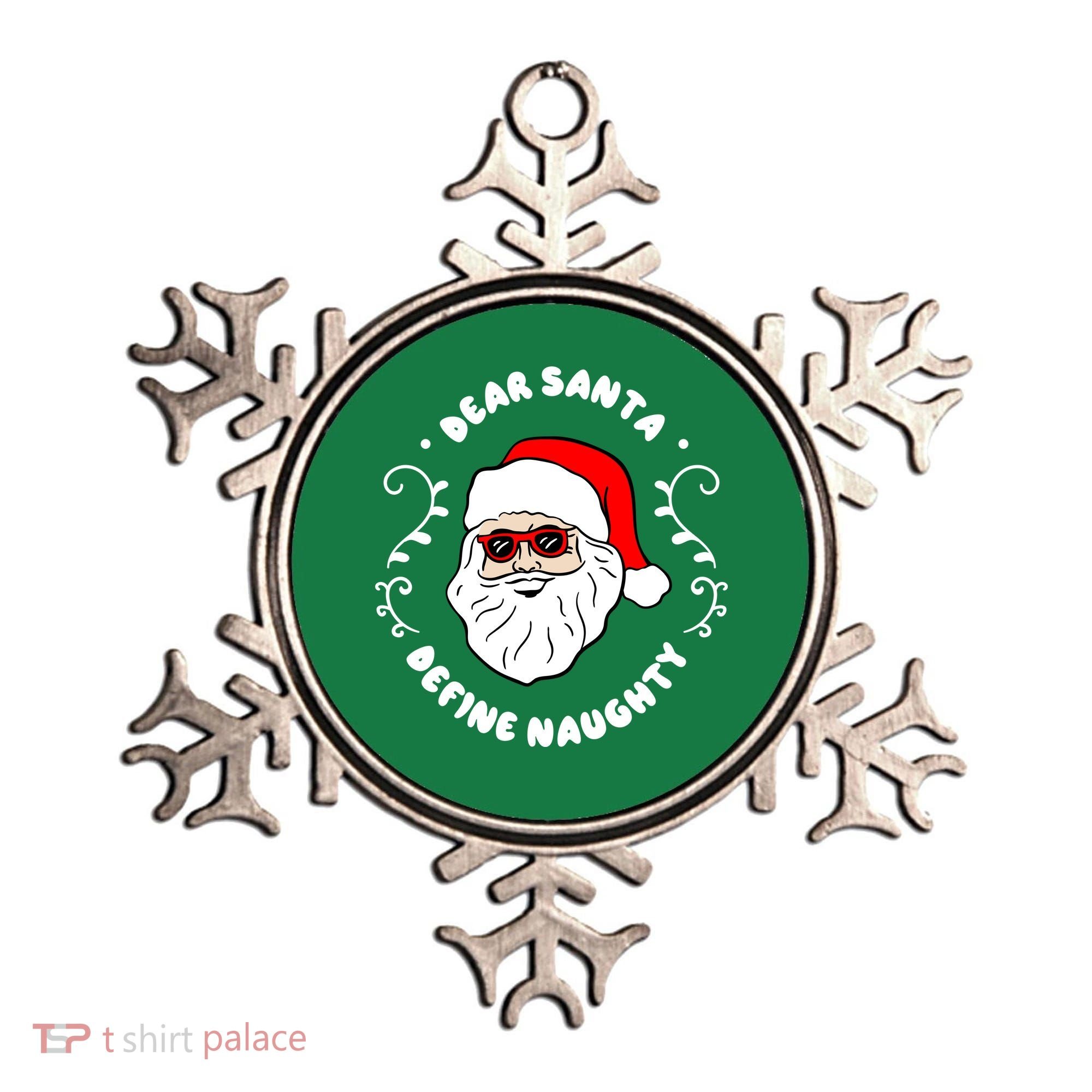 Dear Santa Define Naughty Funny St Nick Claus Christmas Ornament