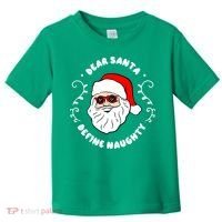 Dear Santa Define Naughty Funny St Nick Claus Christmas Toddler T-Shirt thumb 0