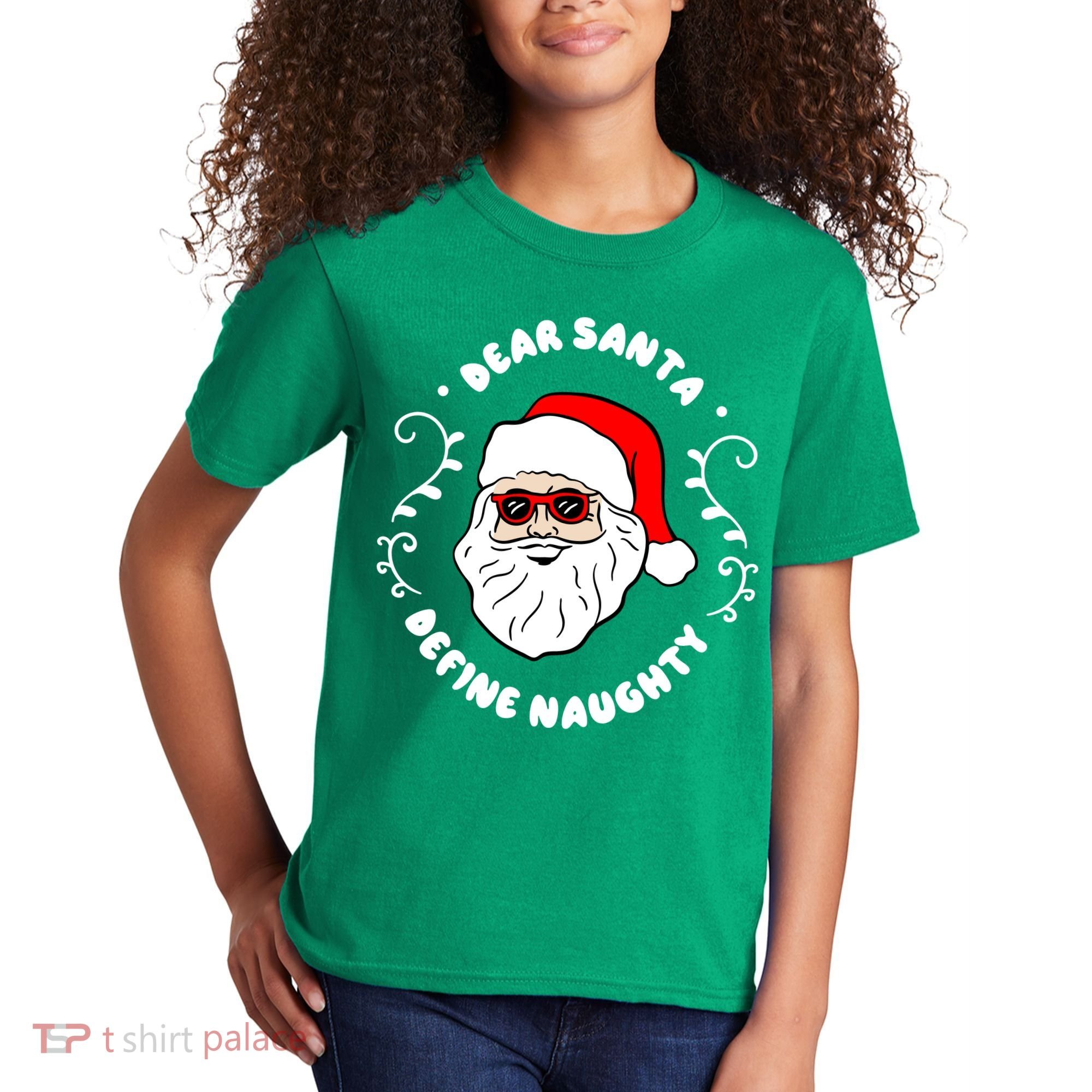 Dear Santa Define Naughty Funny St Nick Claus Christmas Kids T-Shirt