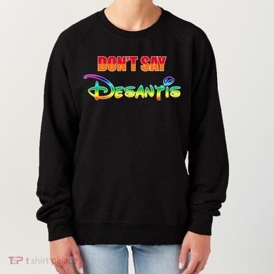 Dont Say Desantis Anti Florida Women's Sweatshirt