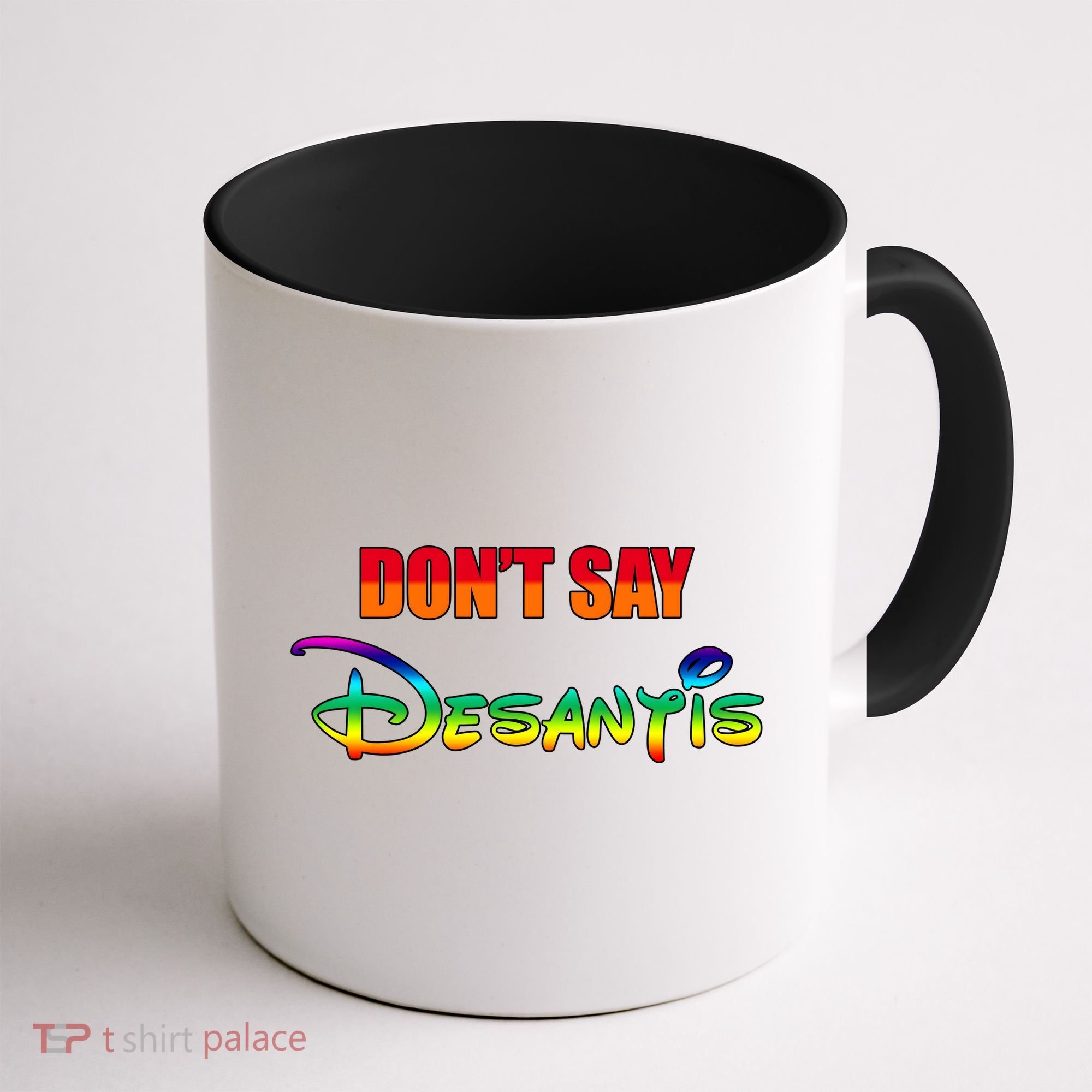 Dont Say Desantis Anti Florida Coffee Mug