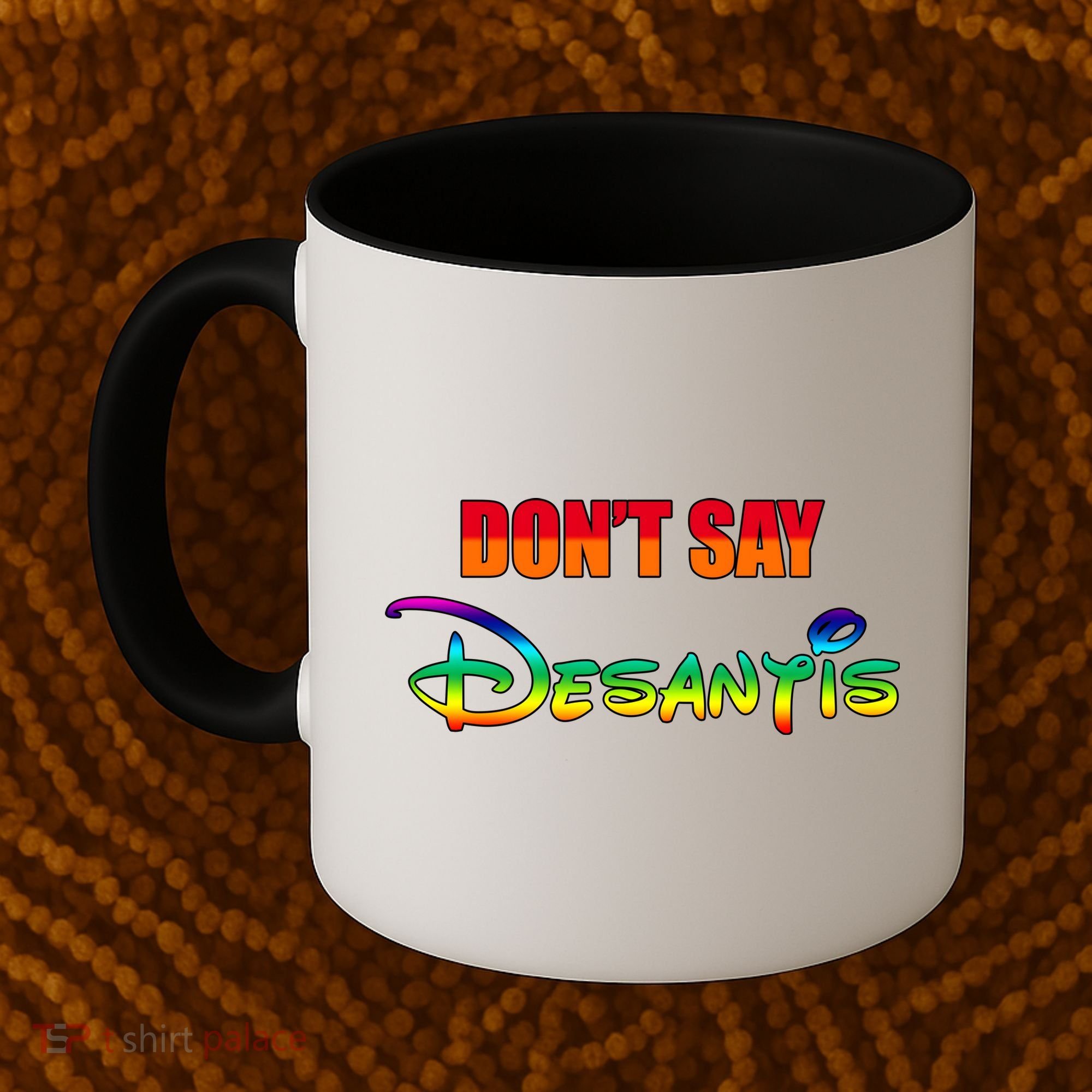 Dont Say Desantis Anti Florida Coffee Mug