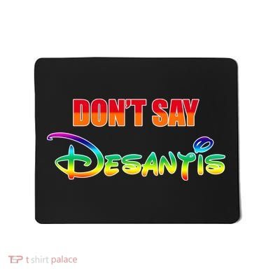 Dont Say Desantis Anti Florida Mousepad