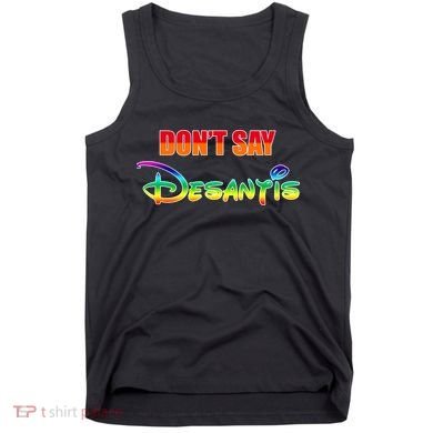 Dont Say Desantis Anti Florida Tank Top