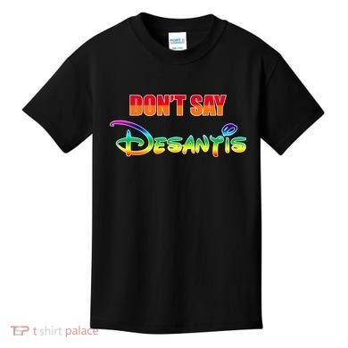 Dont Say Desantis Anti Florida Kids T-Shirt