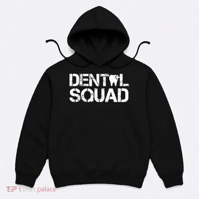 Dental Squad Hoodie