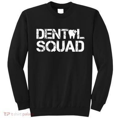 Dental Squad Sweatshirt