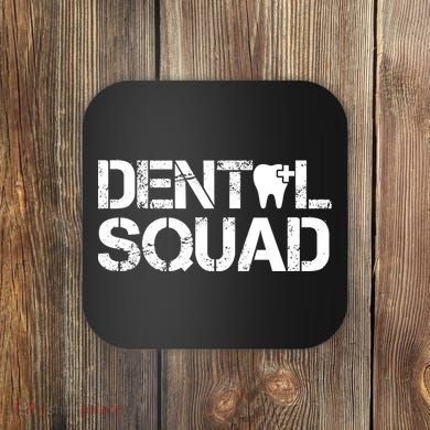 Dental Squad Coaster
