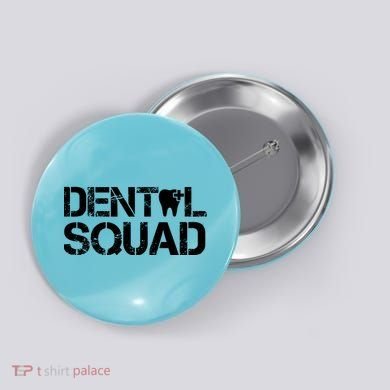 Dental Squad Button