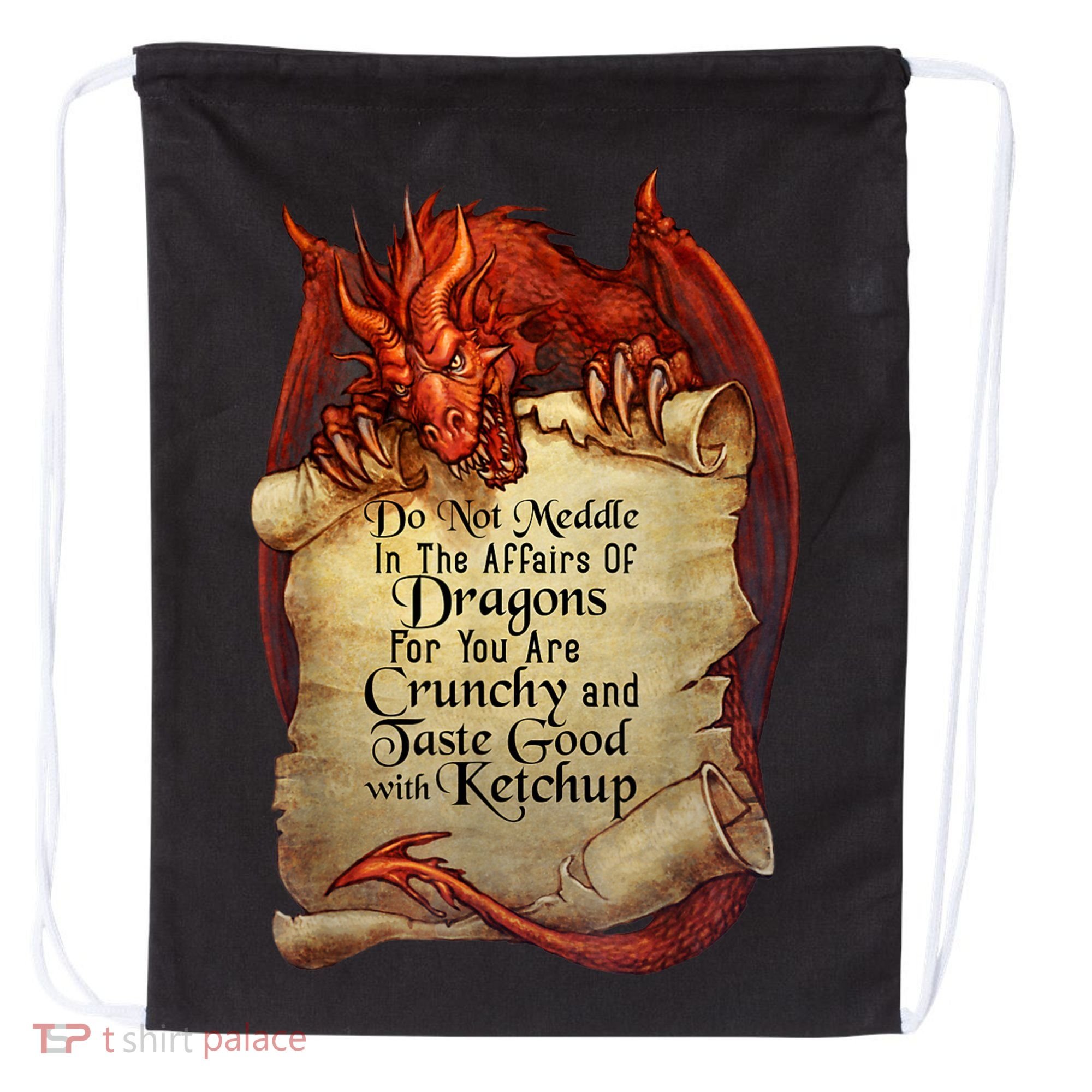Dragon Shirt Do Not Meddle In The Affairs Of Dragons Gift Drawstring Bag