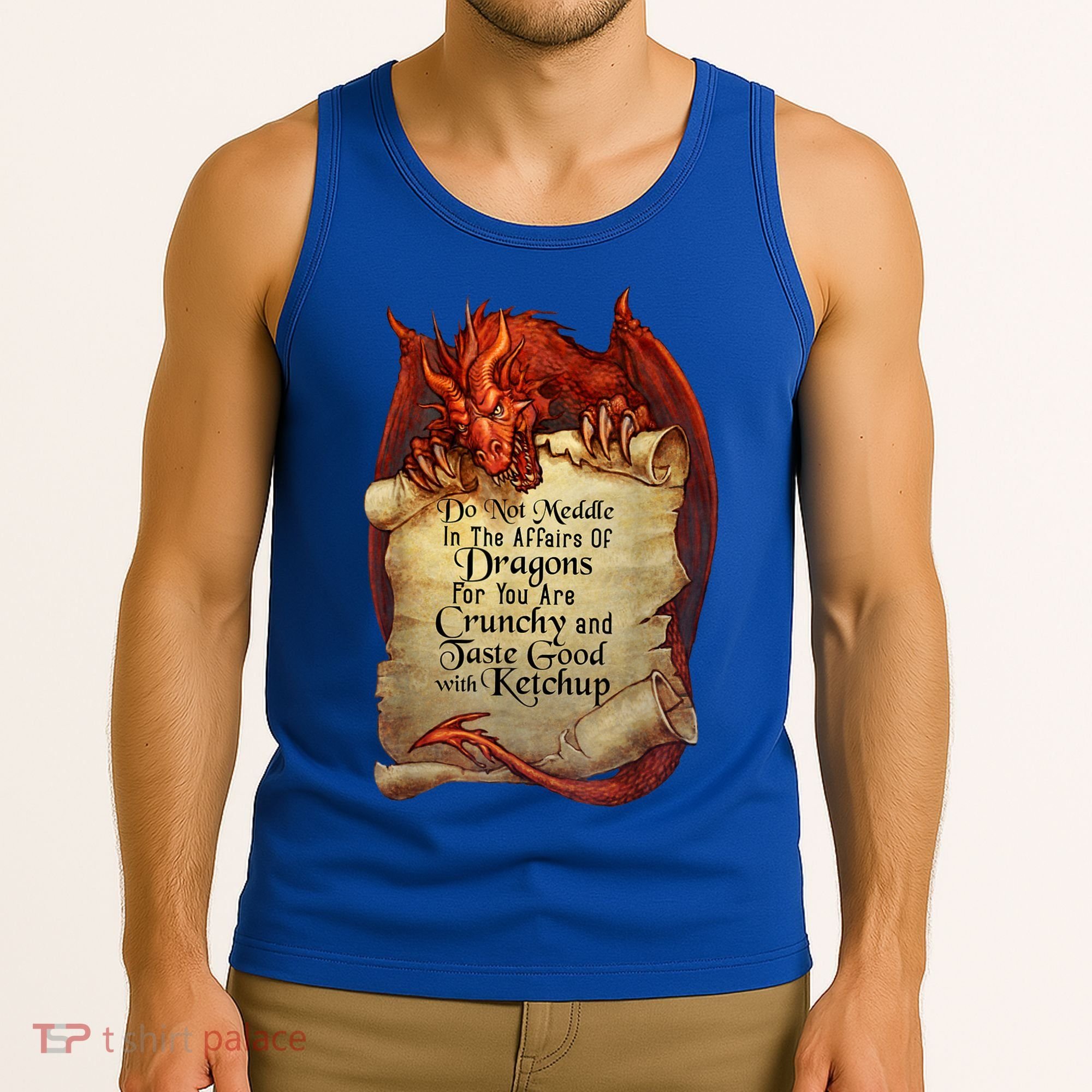 Dragon Shirt Do Not Meddle In The Affairs Of Dragons Gift Tank Top