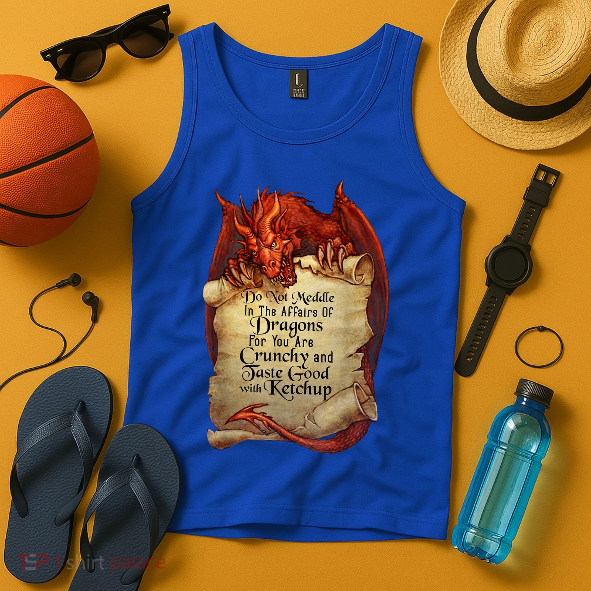 Dragon Shirt Do Not Meddle In The Affairs Of Dragons Gift Tank Top