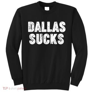Dallas Sucks Sweatshirt