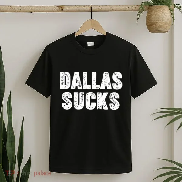 Dallas Sucks T-Shirt