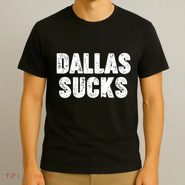 Dallas Sucks T-Shirt