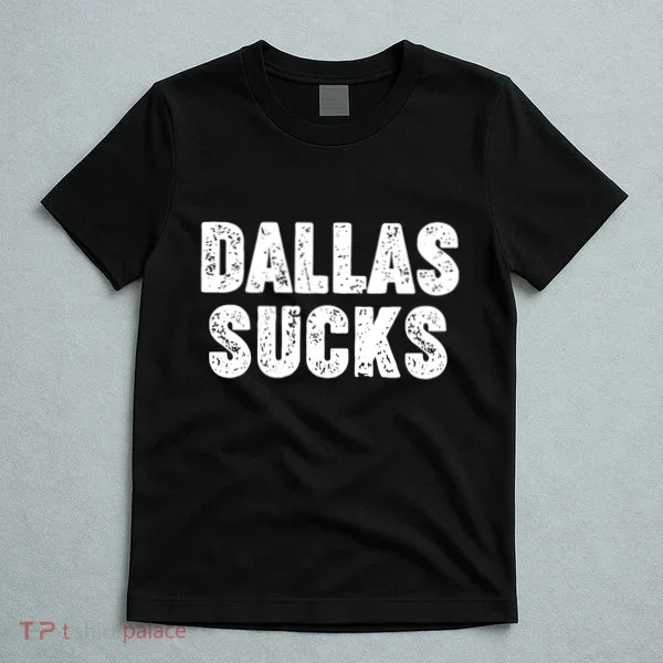 Dallas Sucks T-Shirt
