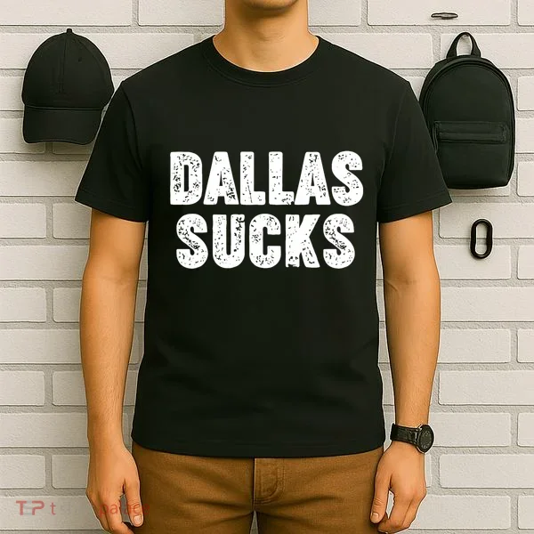 Dallas Sucks T-Shirt