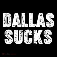 Dallas Sucks T-Shirt thumb 7