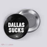 Dallas Sucks Button thumb 0