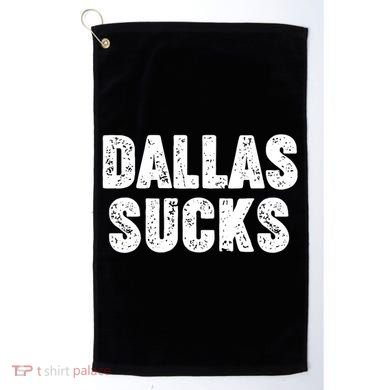 Dallas Sucks Golf Towel