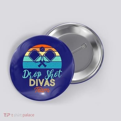 Drop Shot Divas Funny Pickleball Team Cool Gift Button