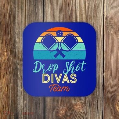 Drop Shot Divas Funny Pickleball Team Cool Gift Coaster
