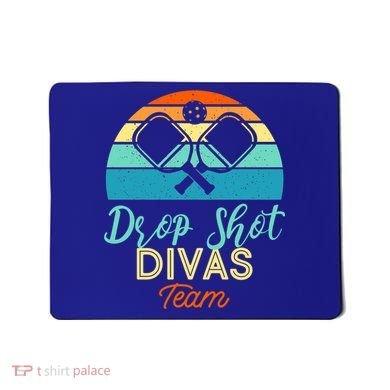 Drop Shot Divas Funny Pickleball Team Cool Gift Mousepad