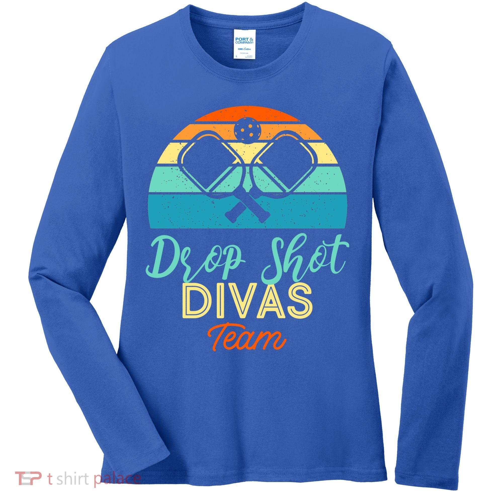 Drop Shot Divas Funny Pickleball Team Cool Gift Women's Long Sleeve Shirt