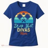 Drop Shot Divas Funny Pickleball Team Cool Gift Women's T-Shirt thumb 0