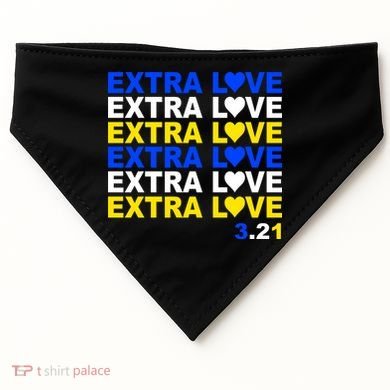 Down Syndrome Extra Love March 21st USA-Made Doggie Bandana