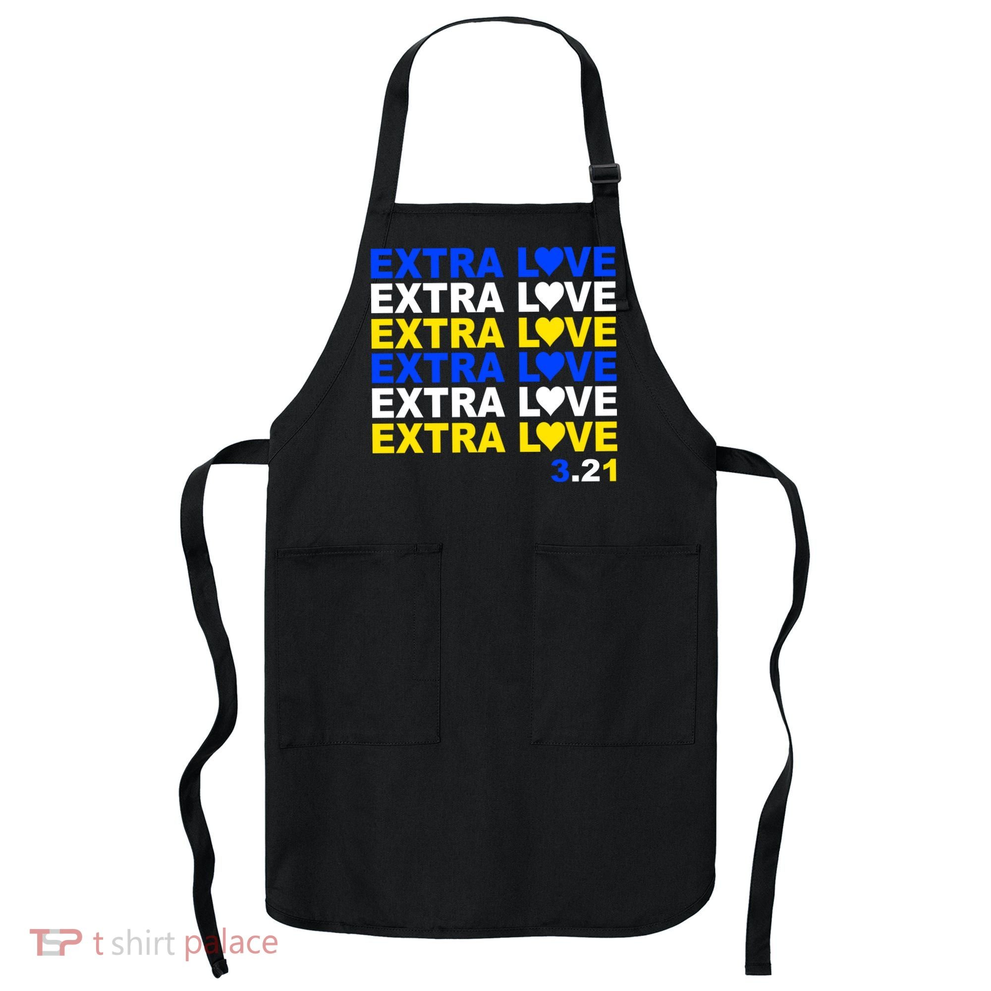 Down Syndrome Extra Love March 21st Apron