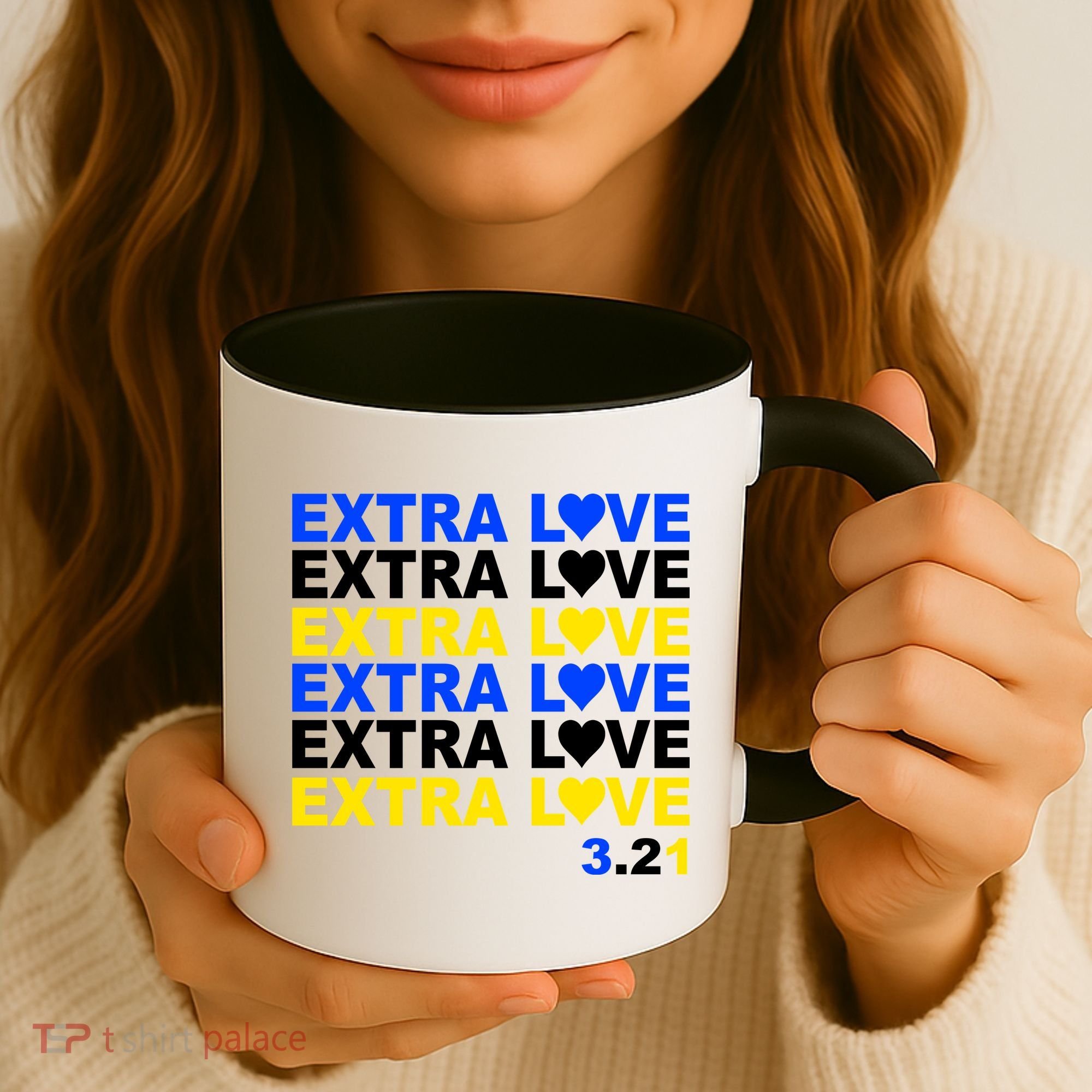 Down Syndrome Extra Love March 21st Coffee Mug
