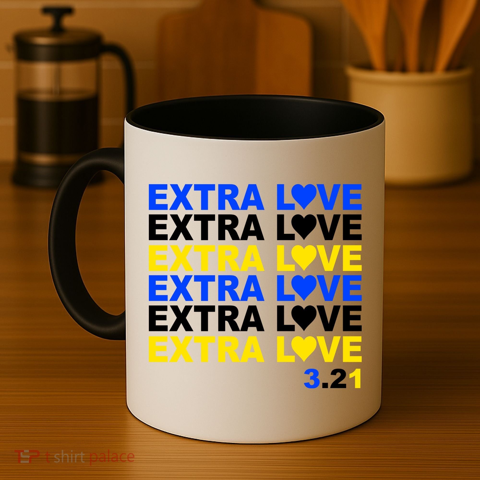 Down Syndrome Extra Love March 21st Coffee Mug