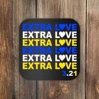 Down Syndrome Extra Love March 21st Coaster thumb 0