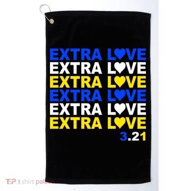 Down Syndrome Extra Love March 21st Golf Towel