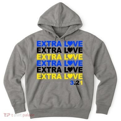 Down Syndrome Extra Love March 21st Hoodie