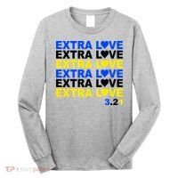 Down Syndrome Extra Love March 21st Long Sleeve Shirt thumb 0