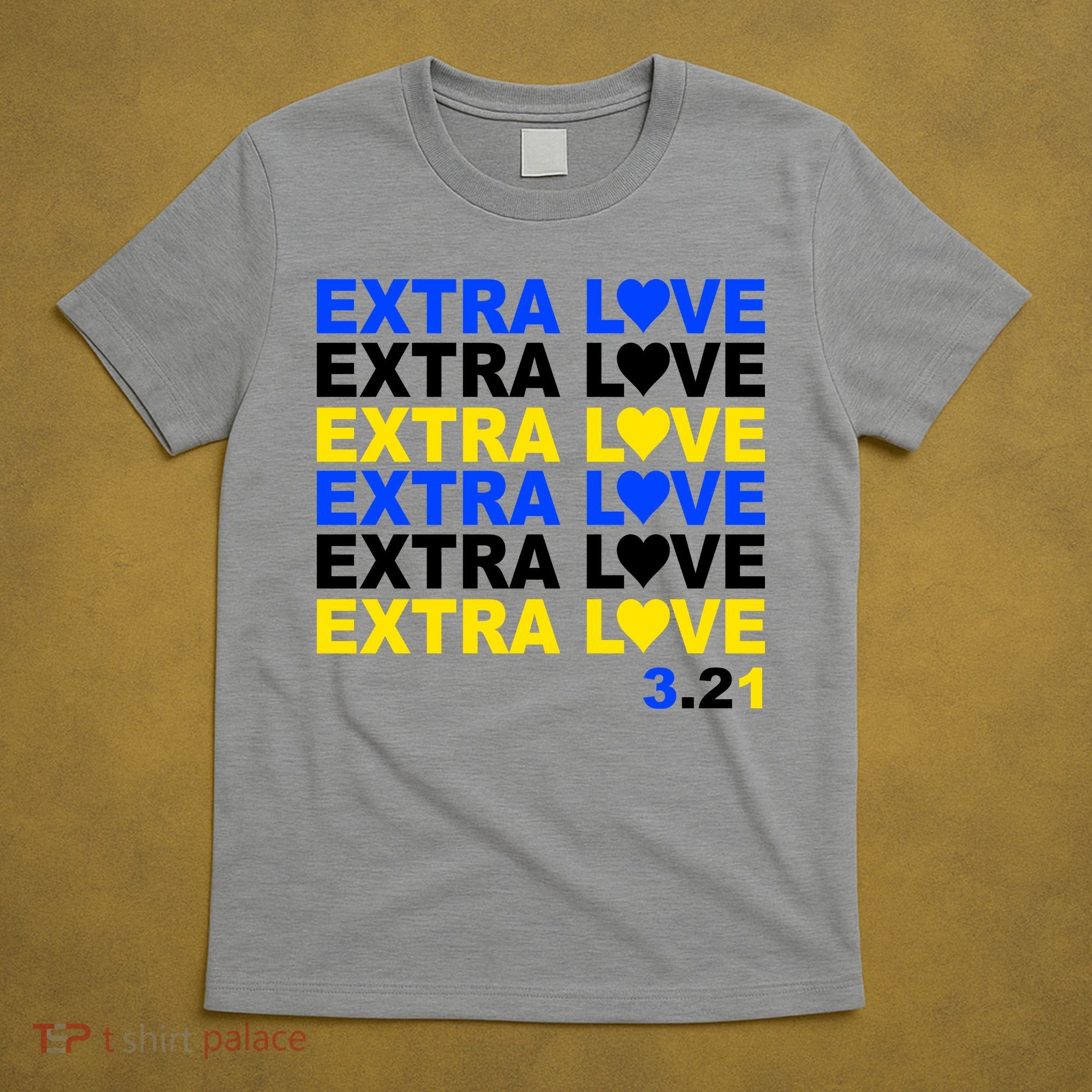 Down Syndrome Extra Love March 21st T-Shirt