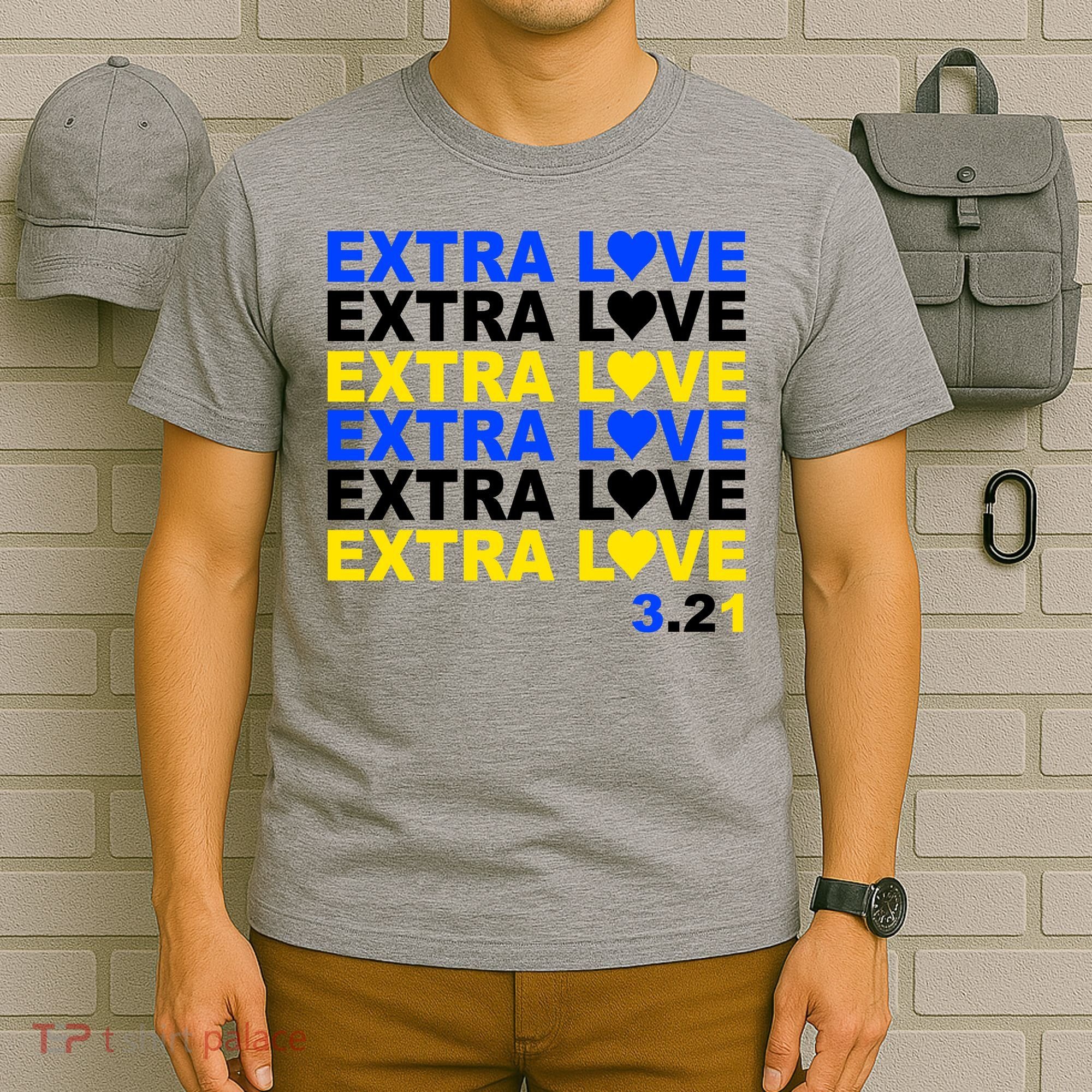 Down Syndrome Extra Love March 21st T-Shirt