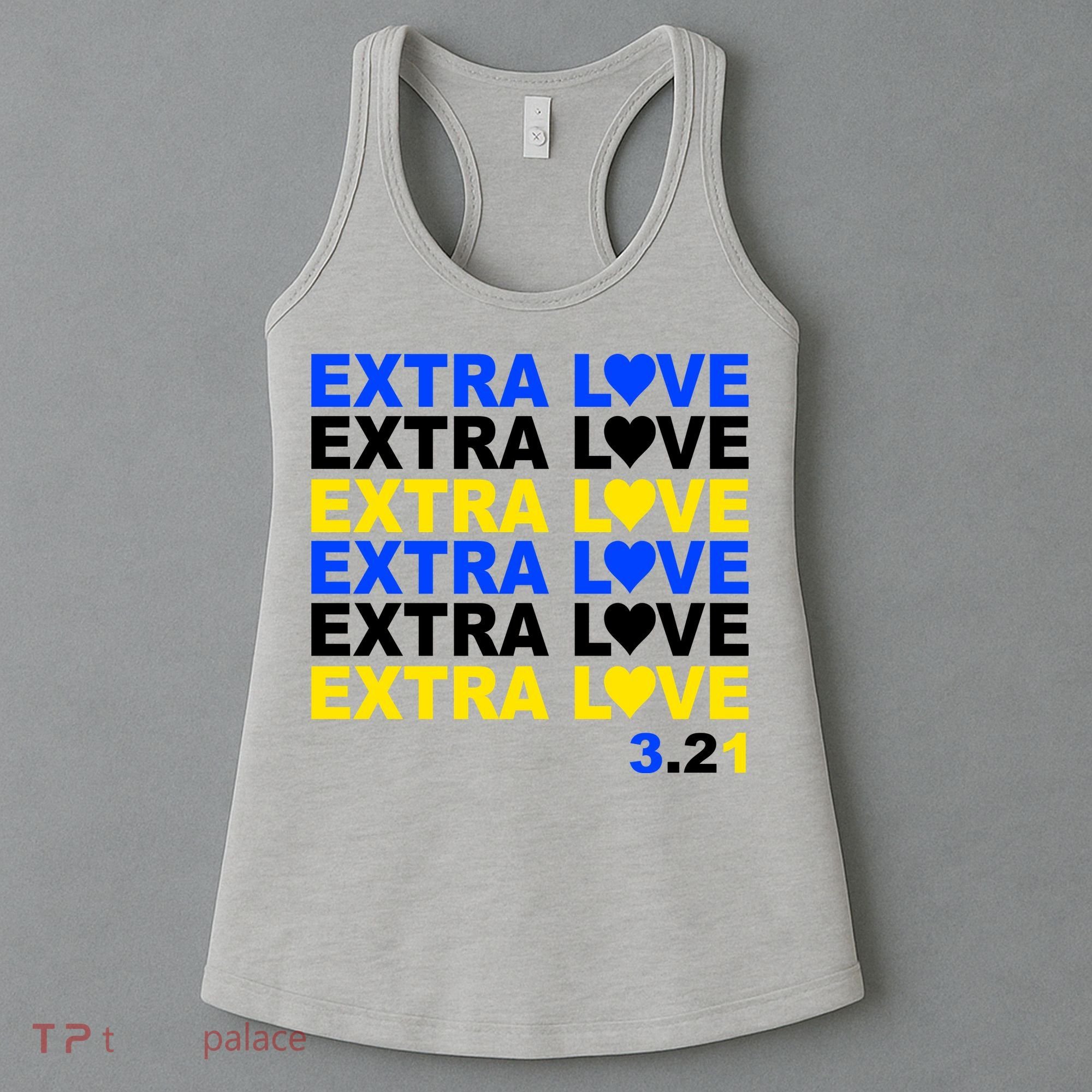 Down Syndrome Extra Love March 21st Women's Tank Top